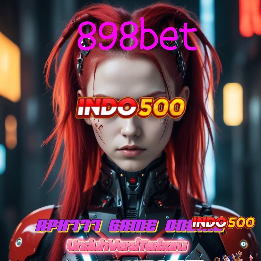 898BET Depo Bri 20000 Game Slot Dengan Uang Cepat Android