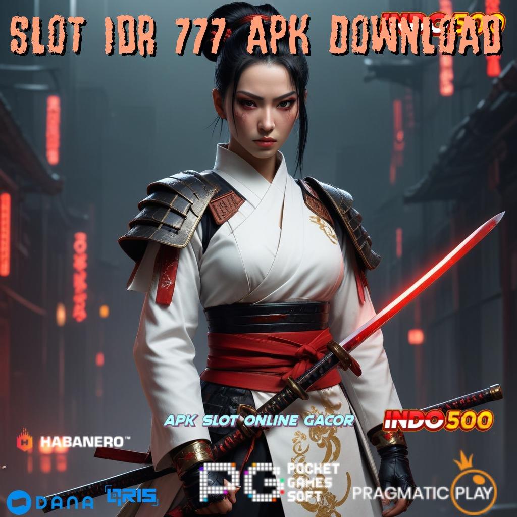 Slot Idr 777 Apk Download