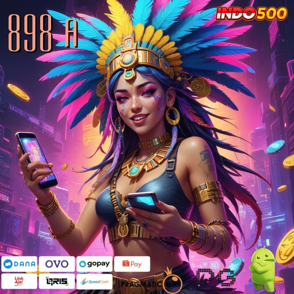 898 A Depo Bca 20 000 Aplikasi Slot Dengan Uang Asli untuk Kemenangan