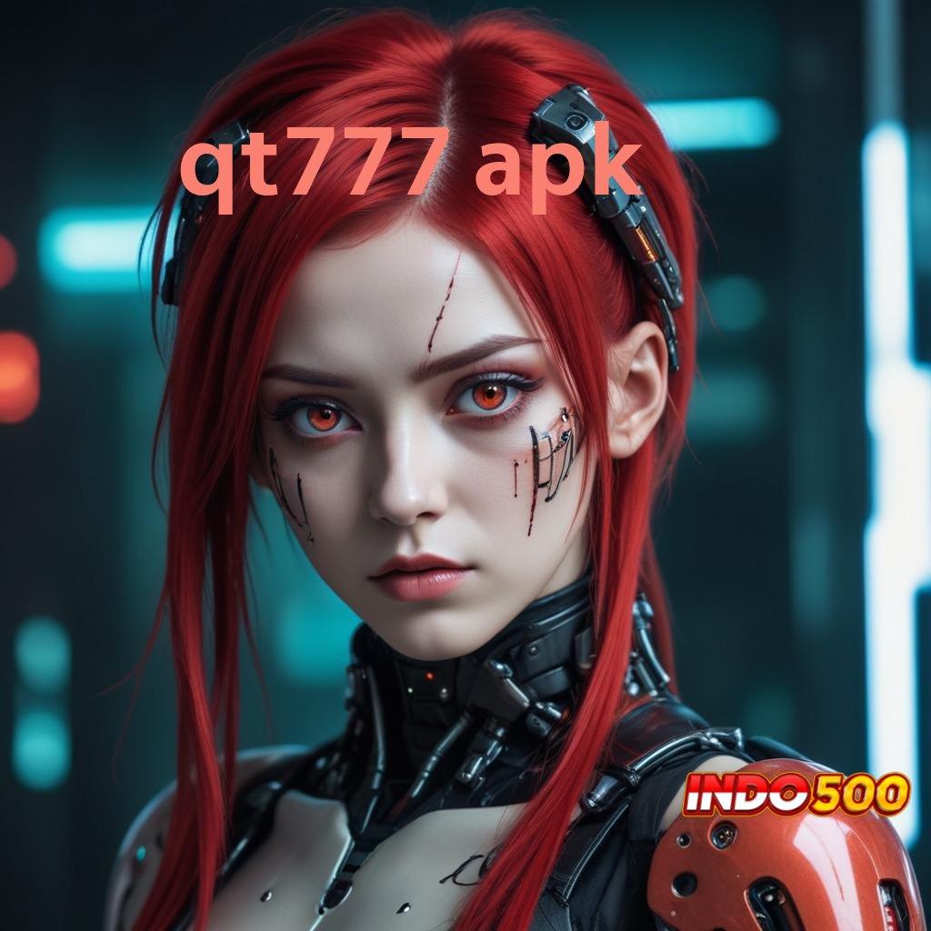 QT777 APK ↪ Login Langsung Untuk Slot Dengan Scatter Maksimal