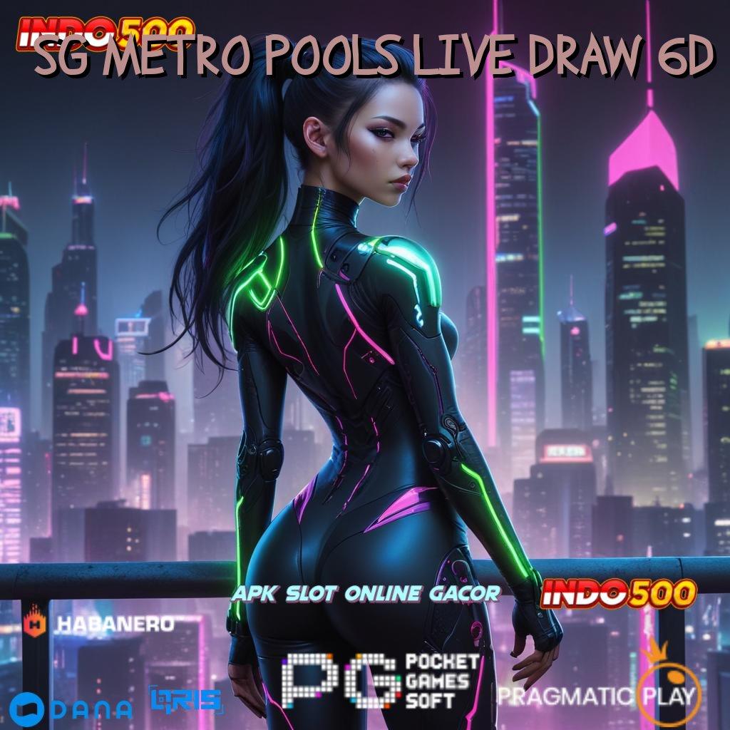 SG METRO POOLS LIVE DRAW 6D → Event Menarik Dengan Deposit Cepat Setiap Hari