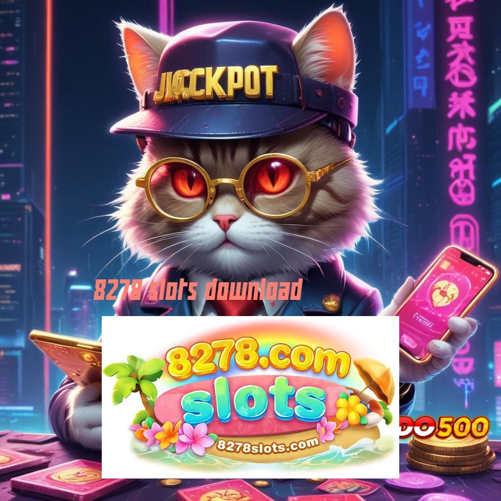 8278 SLOTS DOWNLOAD 🎮 Unduh APK Slot Untuk Rezeki Tiada Akhir