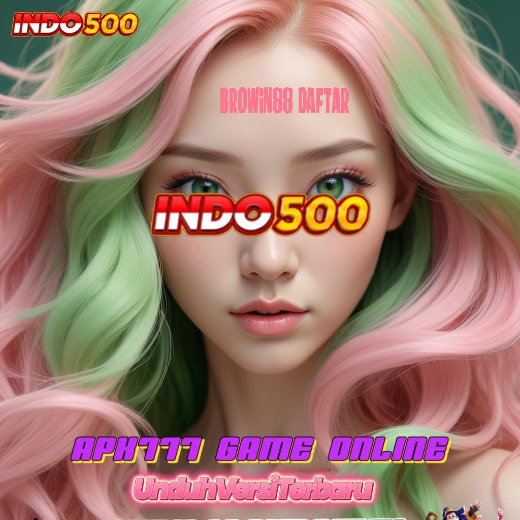 BROWIN88 DAFTAR 🥇 Deposit Bni Idr 10 Jalan Tanpa Hambatan Menuju Maxwin