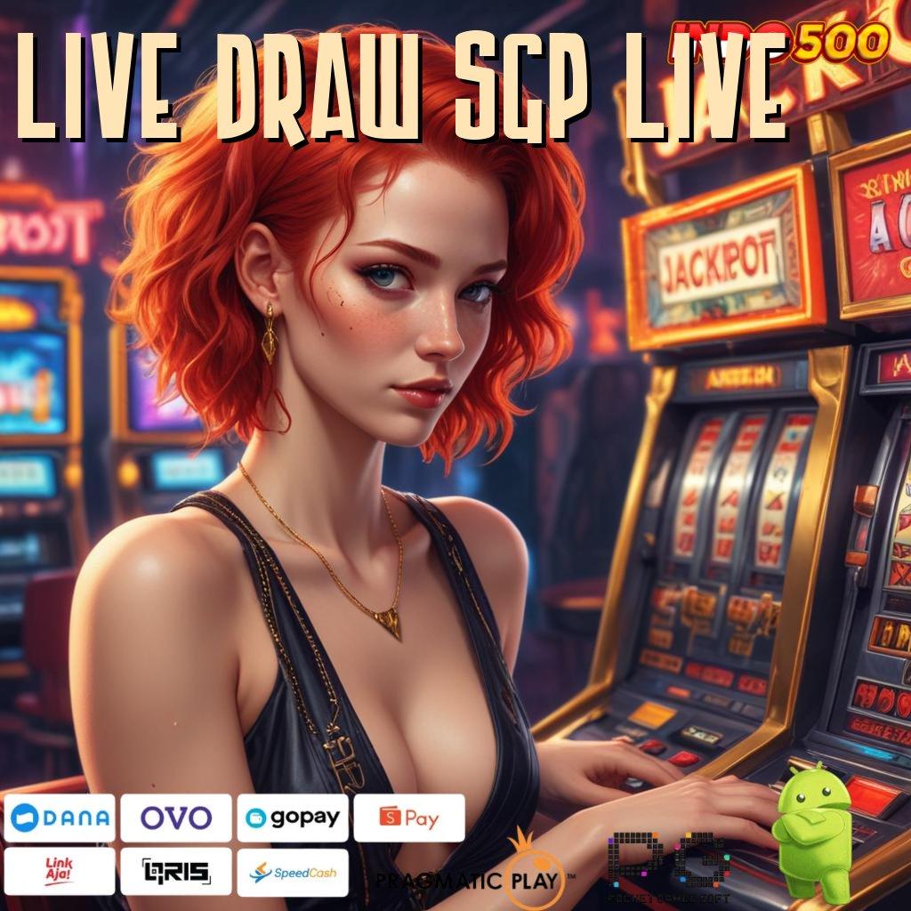 LIVE DRAW SGP LIVE Kaya Dalam Sekejap Login Unduh Versi 2.988.44 Tahun Ini