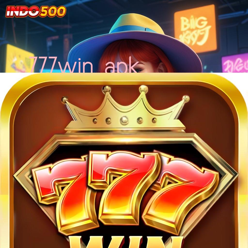 777WIN APK Bonus Keluar Permainan Yang Fleksibel