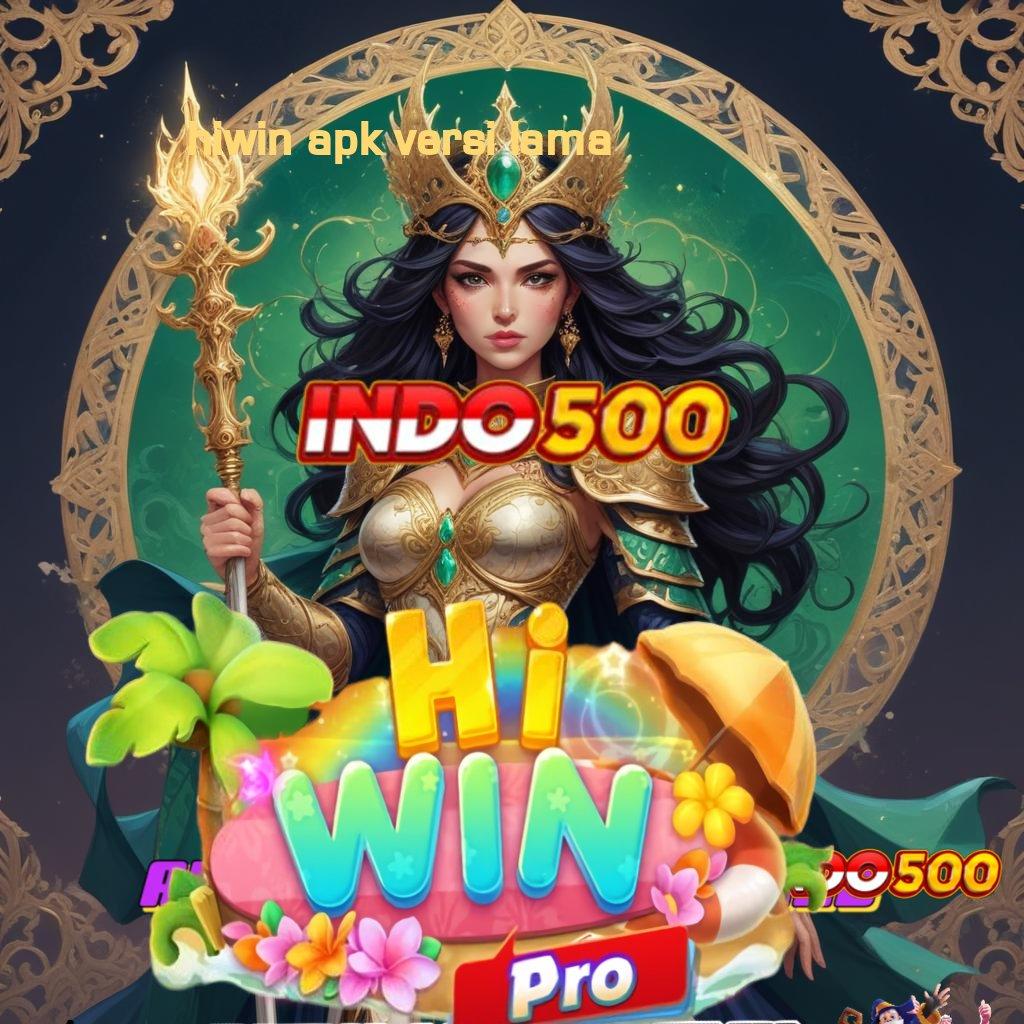 HIWIN APK VERSI LAMA ⇉ Info Terupdate RTP Indonesia APK Terupdate Slot Idr 777 2025