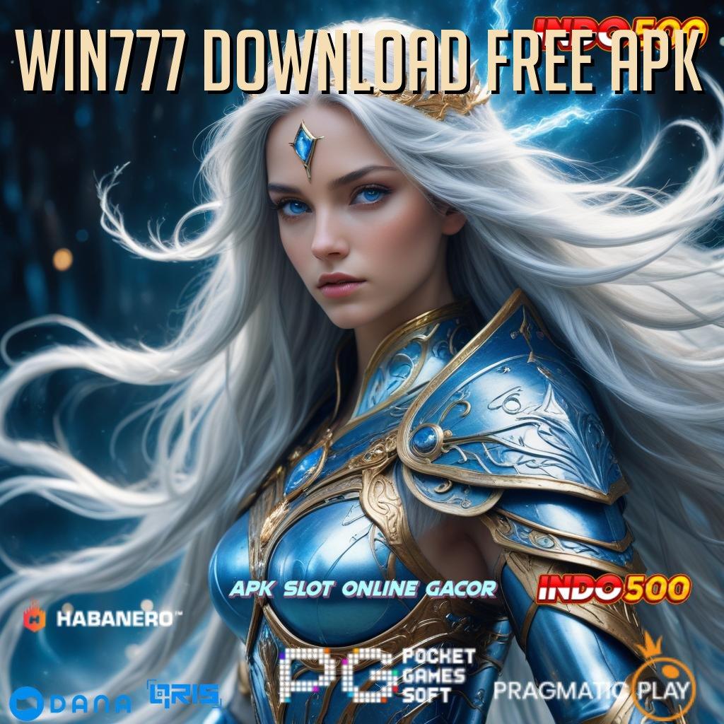 WIN777 DOWNLOAD FREE APK 🎮 Keberhasilan Mutlak Slot Gacor 2025, Makin Asyik Makin Untung!