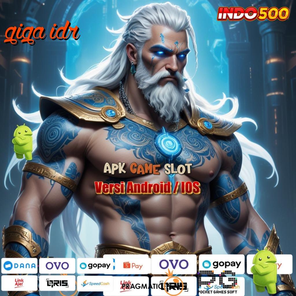 GIGA IDR Aplikasi Instan Dengan Maxwin Besar