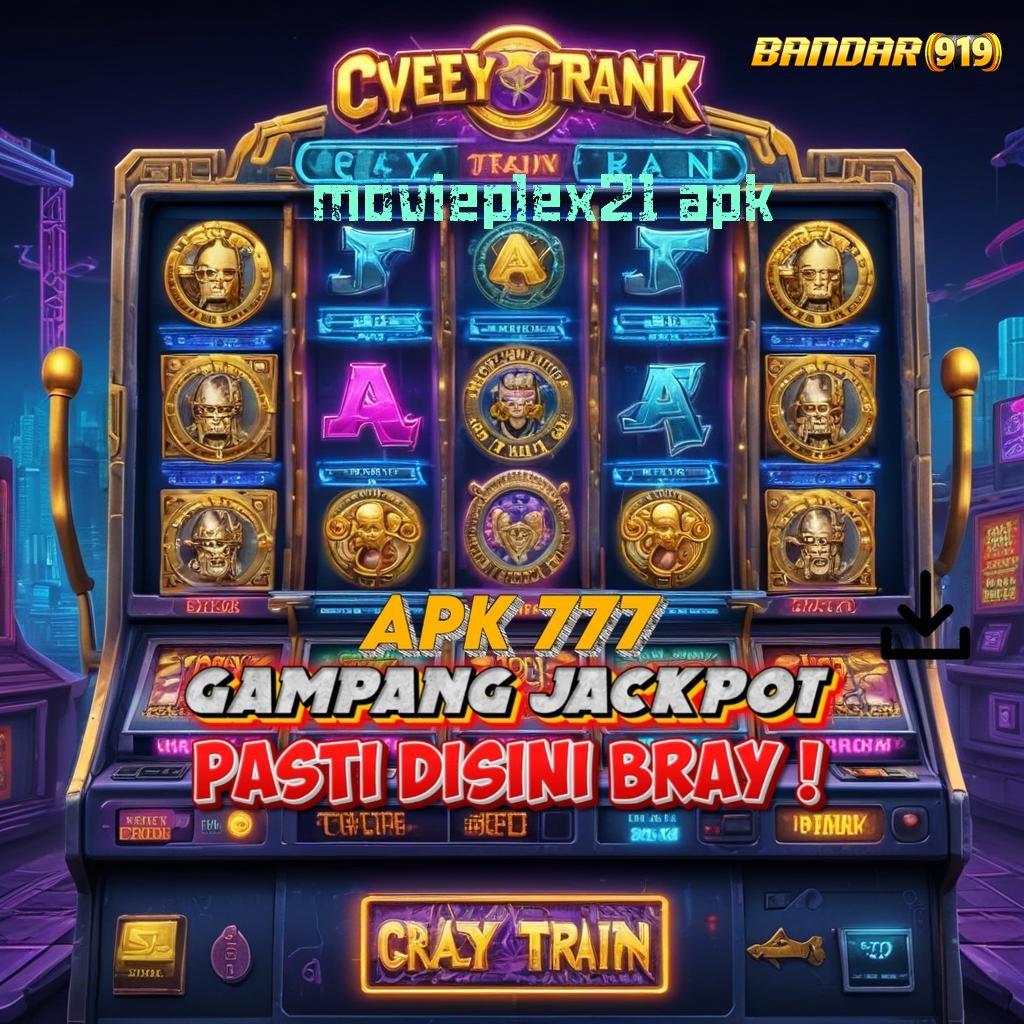 MOVIEPLEX21 APK ✨ Tata Cara Cepat Untuk Jackpot Auto Gacor