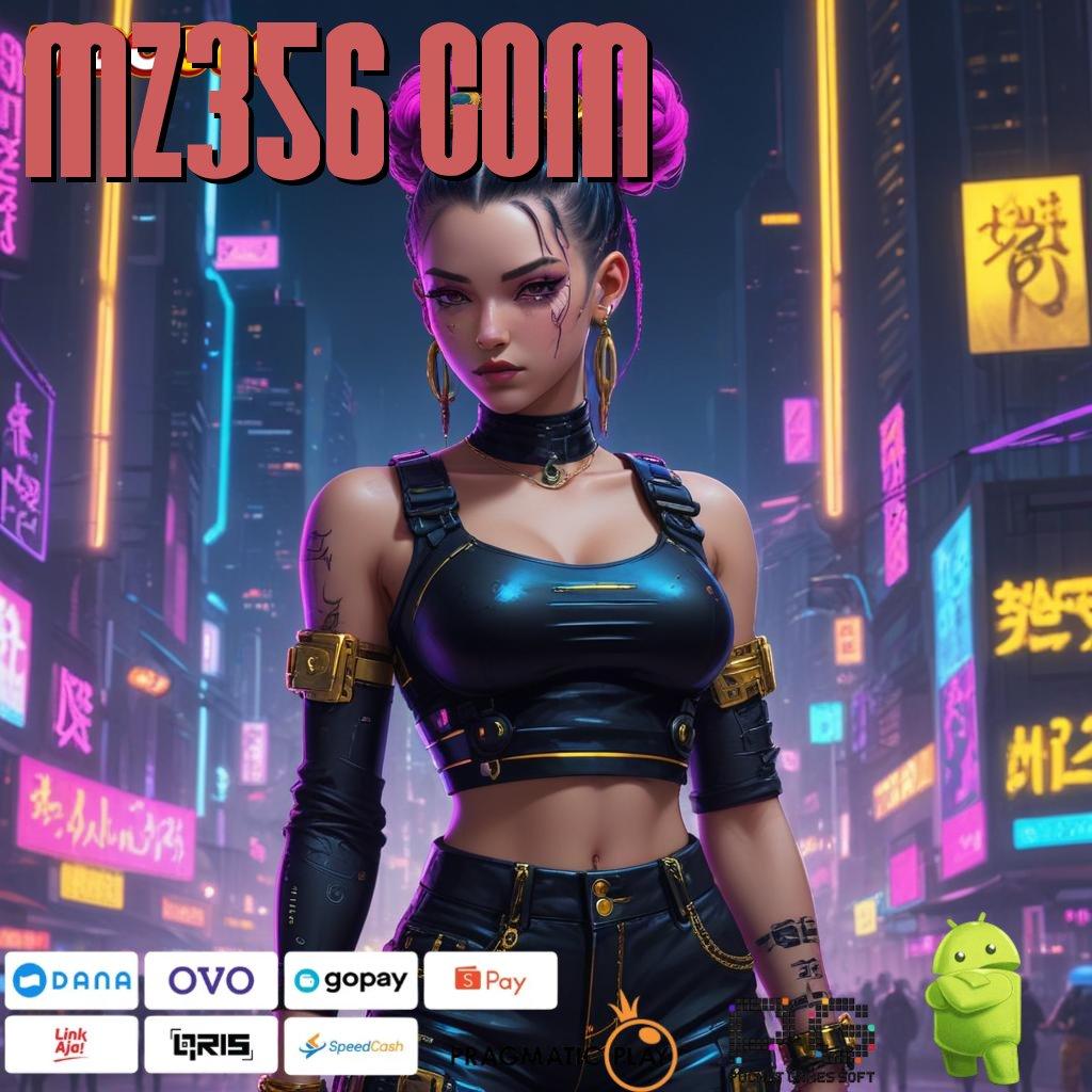 MZ356 COM Baru Akun Istimewa Apk Slot Maxwin Android iOS Terbaru Free