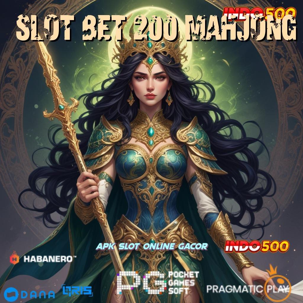 Slot Bet 200 Mahjong