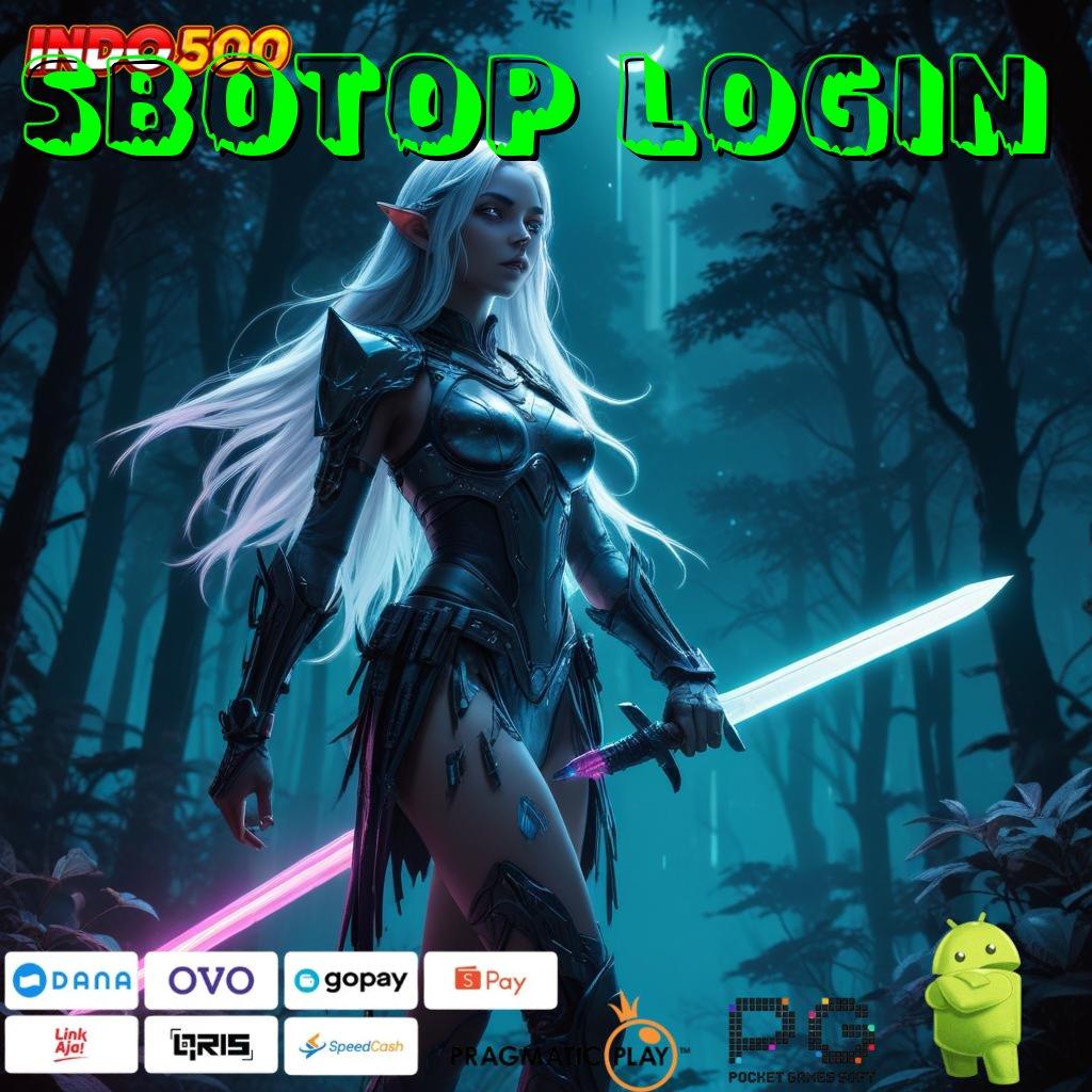 SBOTOP LOGIN Depo Langsung Wd 5 Ribu Download Slot Gacor Apk 777 Terbaru Sekarang