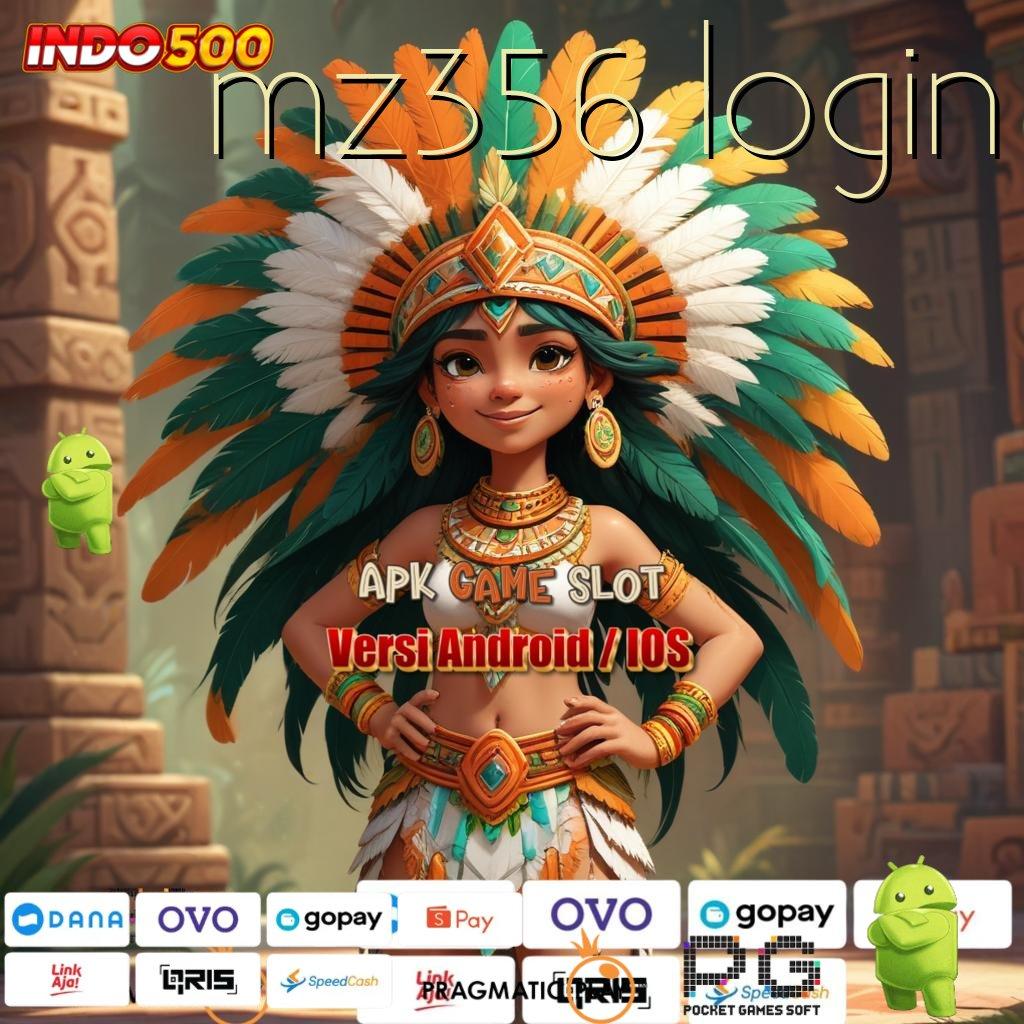 MZ356 LOGIN Aplikasi Jackpot Tanpa Kekalahan