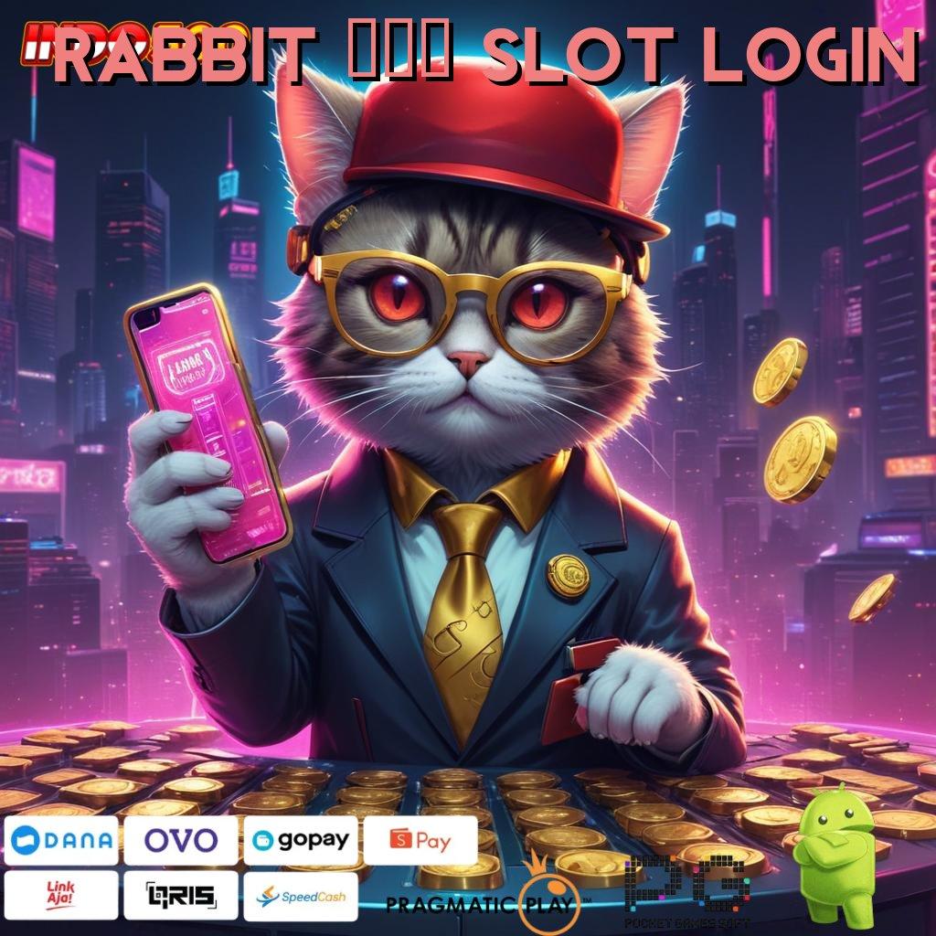 RABBIT 777 SLOT LOGIN Versi Terbaru Spin Jalur Kaya