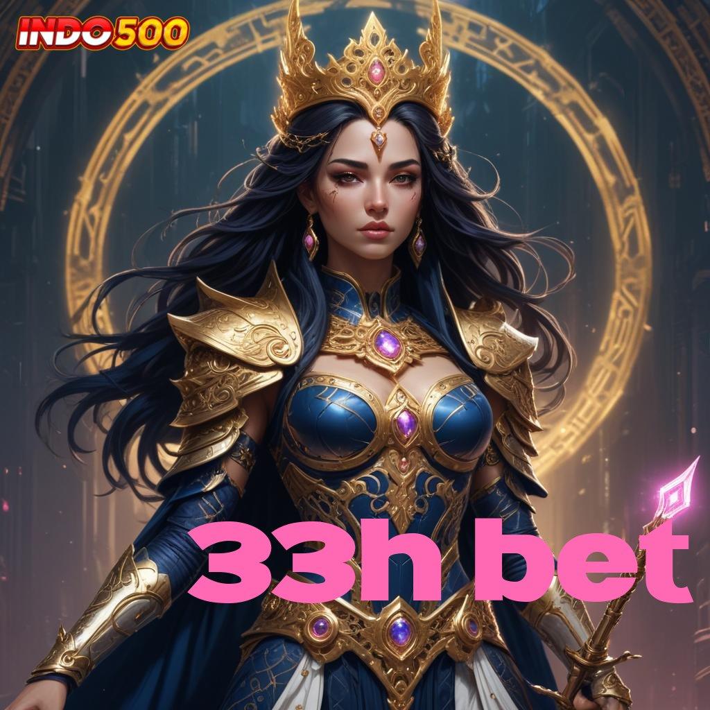 33H BET ✧ Mesin Apk Teknologi Digital Kaya Fitur Baru