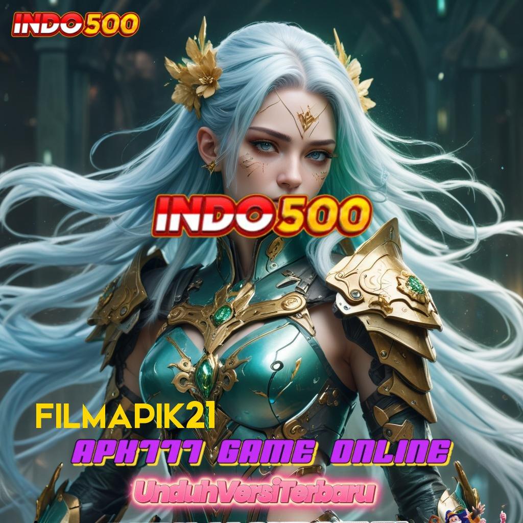 FILMAPIK21 🔥 Login Hemat Modal Dengan Hasil Gacor Instan