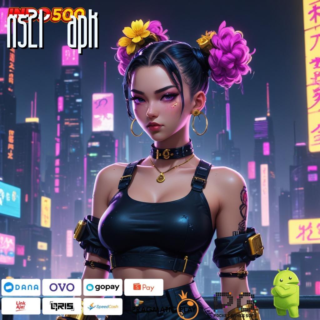 NS21 APK Aplikasi Jackpot Langsung WD