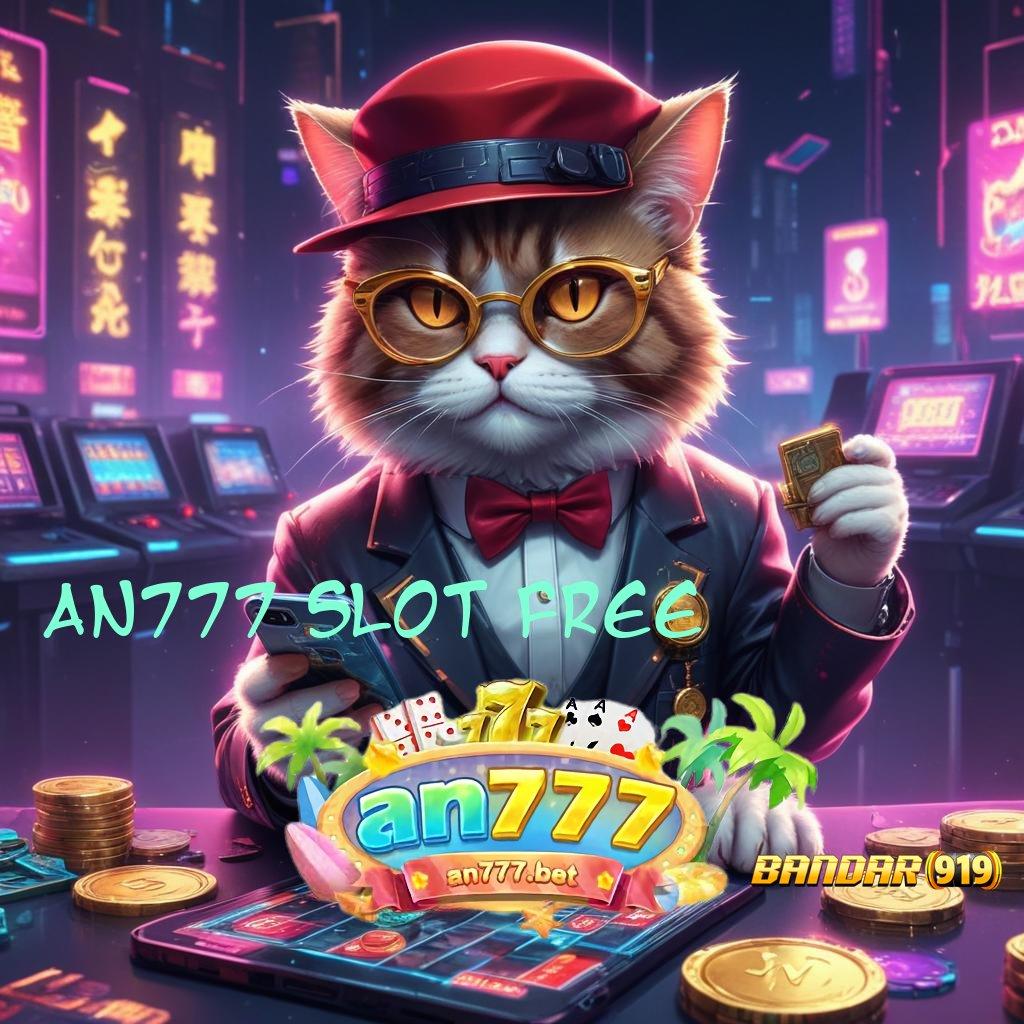 AN777 SLOT FREE 🚀 Kode Misteri Depo Uang Yang Minimal