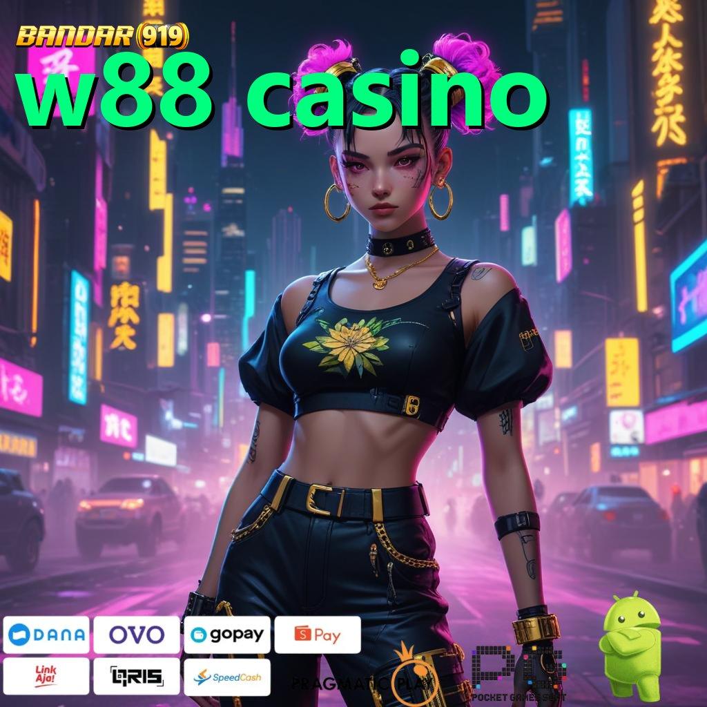 W88 CASINO @ depo 10rb