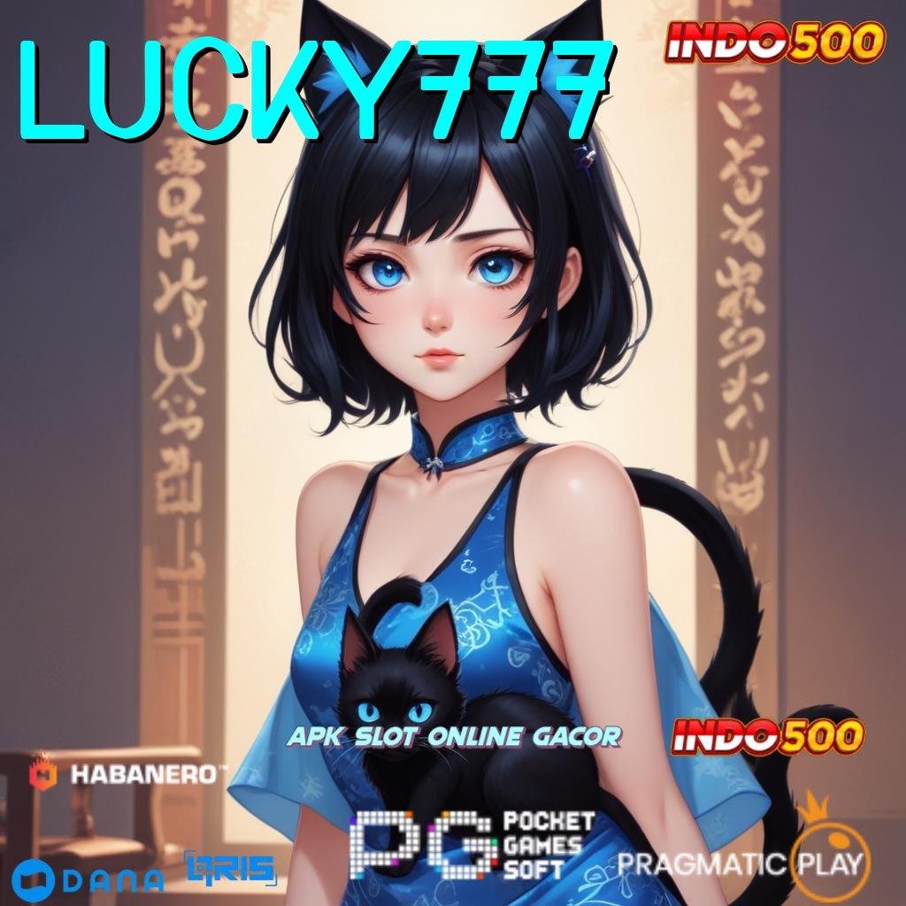 LUCKY777 ➜ Berlandaskan Kebebasan Penuh APK Slot Idr 777 2025 yang Fantastis