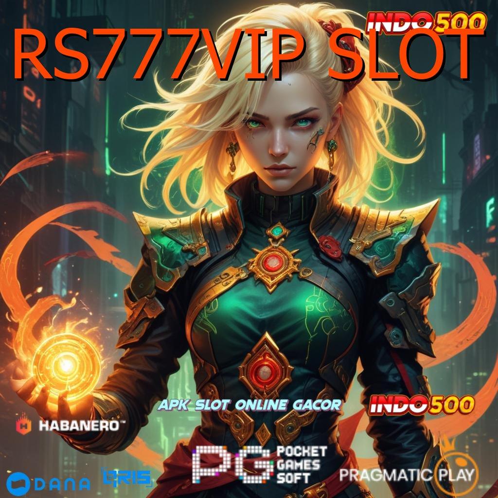 RS777VIP SLOT | tempat bertemu bonus auto mudah cuan