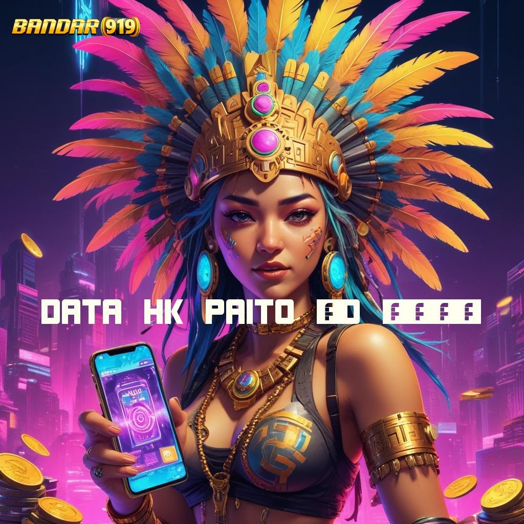 DATA HK PAITO 6D 2024 ♒ platform digital portal ruang kerja basis operasional pangkalan