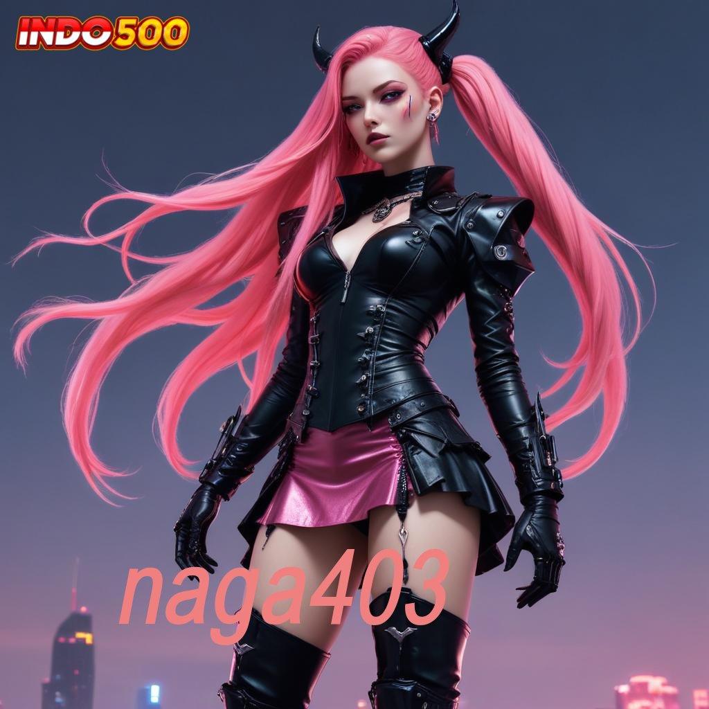 NAGA403 🐉 Depo Mandiri 25rb Slot Maxwin Apk Versi Terbaru Download Android