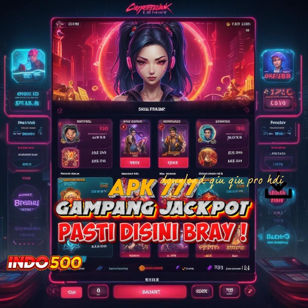 DOWNLOAD QIU QIU PRO HDI 💥 kombinasi hoki dan skill