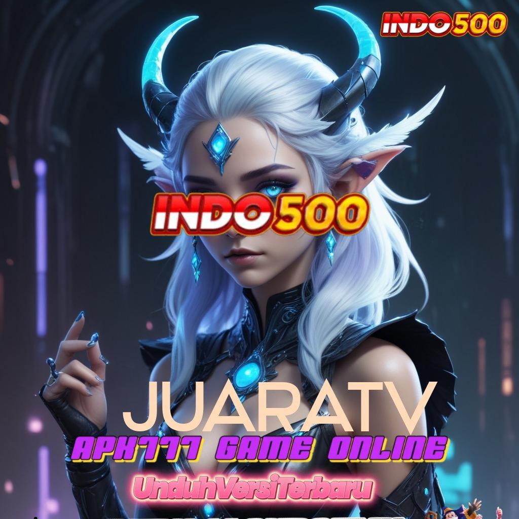 JUARATV 💯 memahami cara mudah tanpa rumit sama sekali