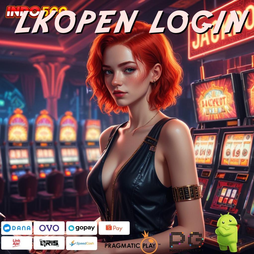 LKOPEN LOGIN Versi Jackpot Tanpa Potongan