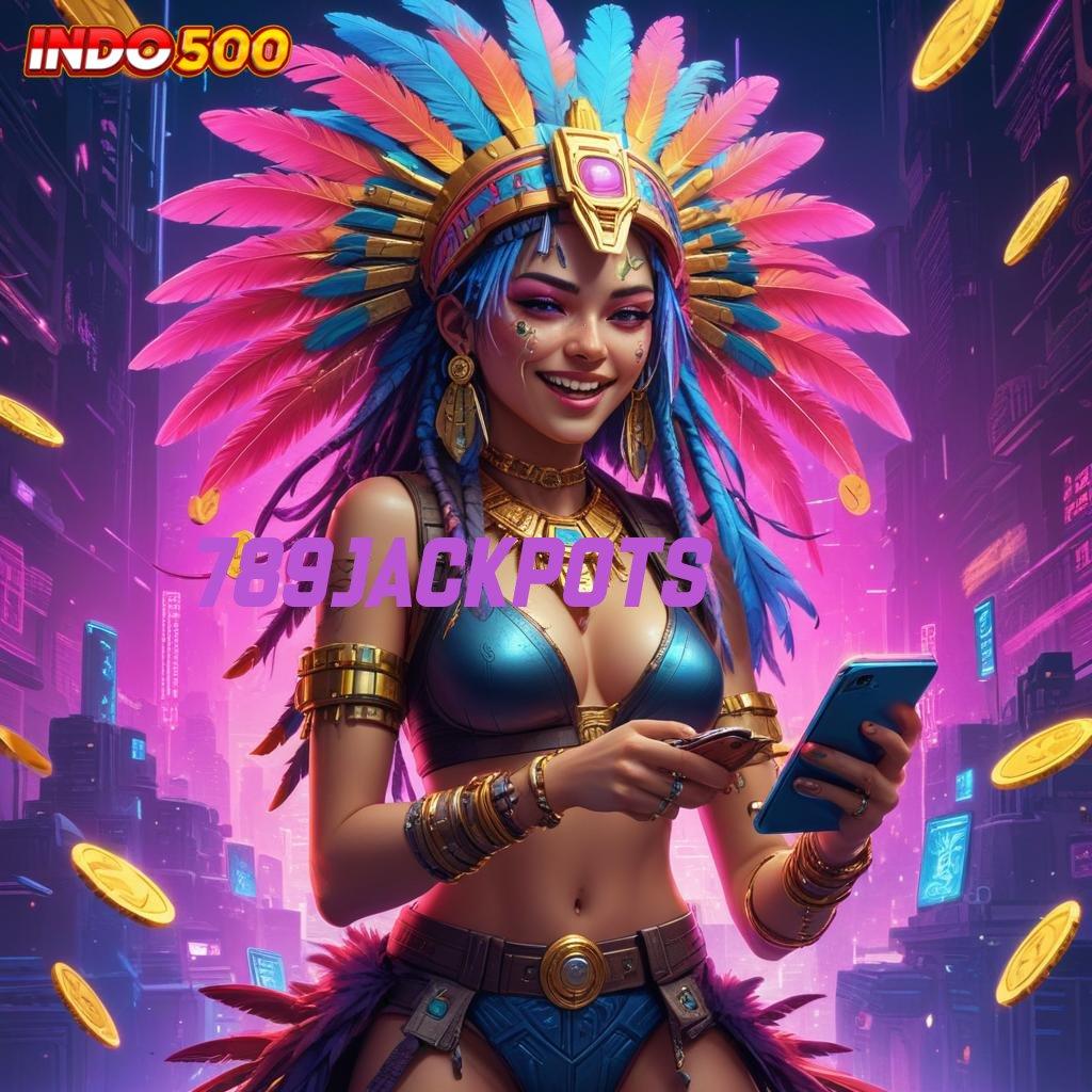 789JACKPOTS Mesin Slot Praktis dengan Pola Modern