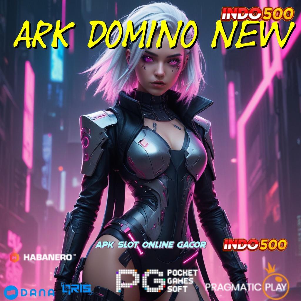 Ark Domino New