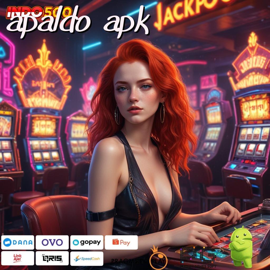 APALDO APK berbasis keterbukaan penuh