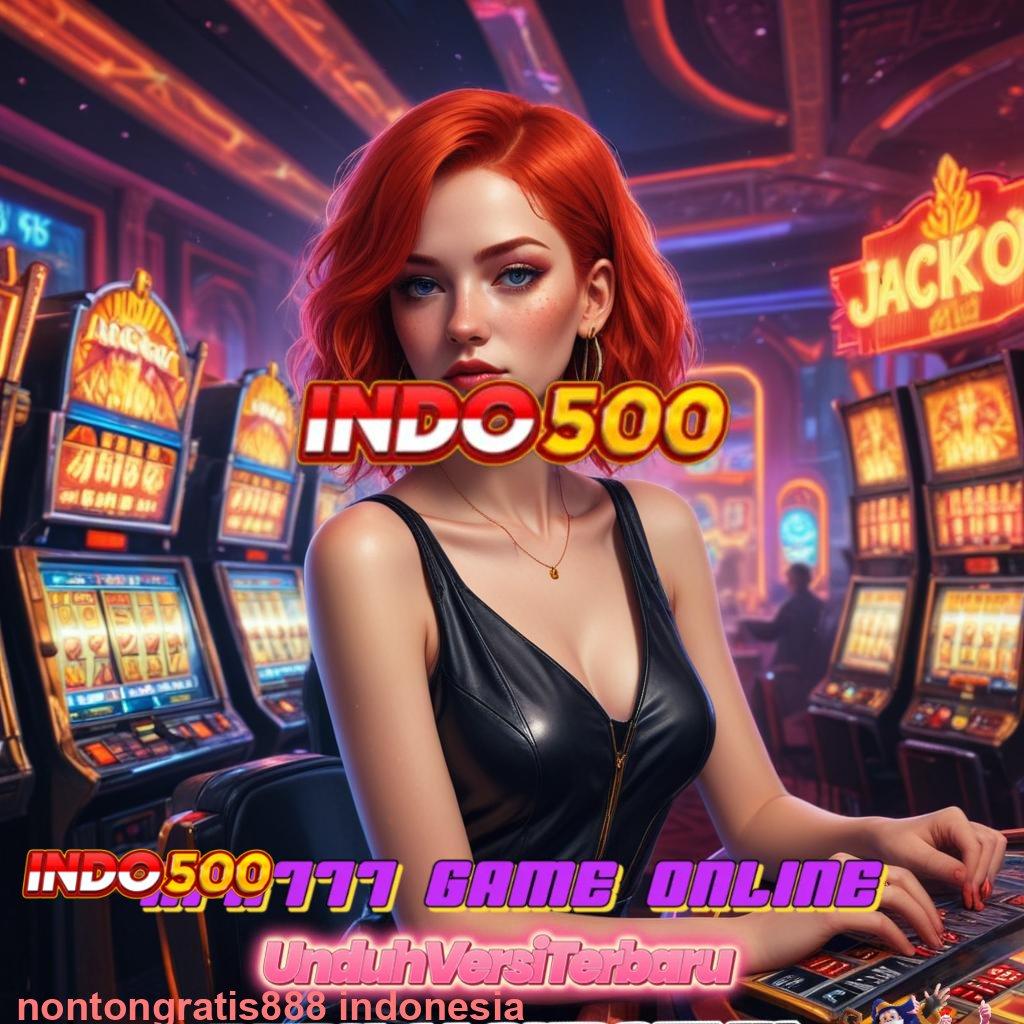 NONTONGRATIS888 INDONESIA ✅ bijaksana kreatif juara slot stabil