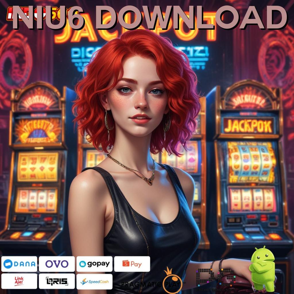 NIU6 DOWNLOAD Menumpuk Customer Penyedia Layanan Keuangan