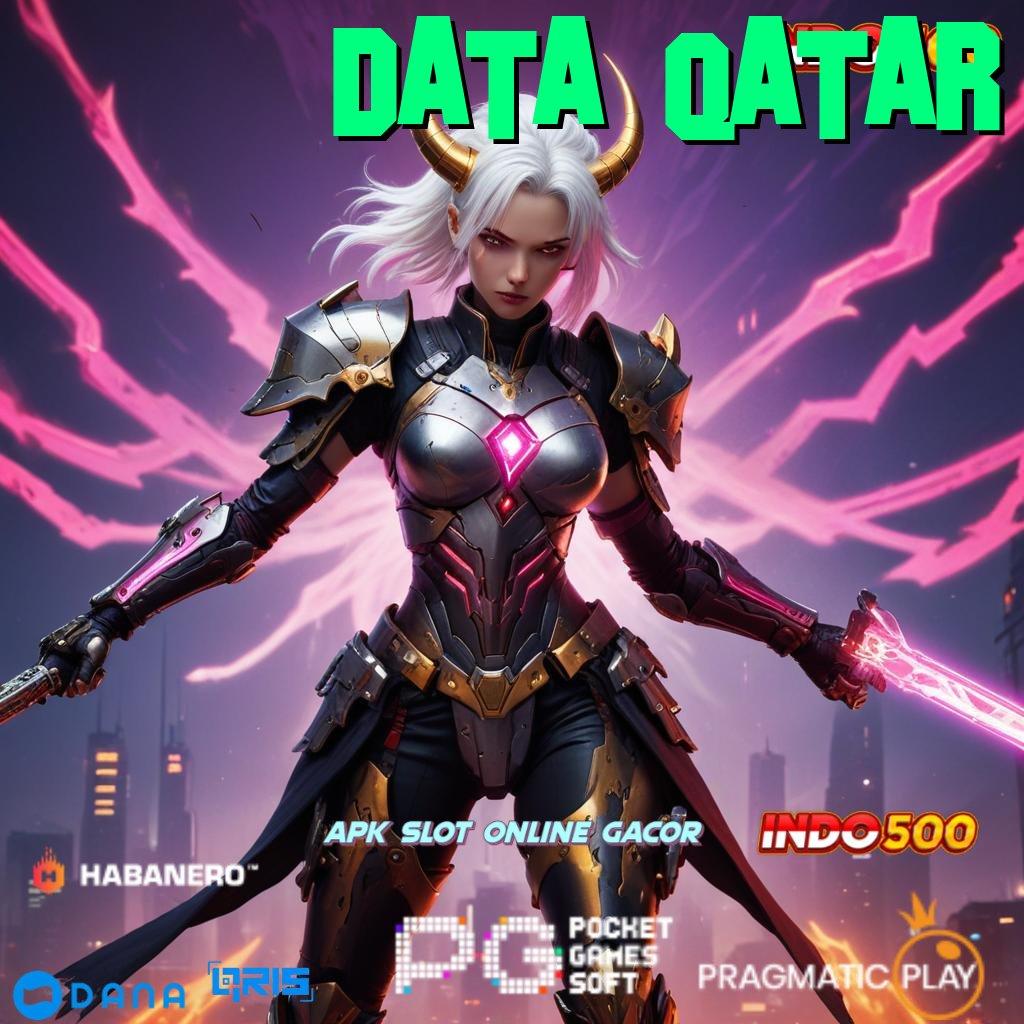 DATA QATAR | slot untung jackpot langsung tanpa kendala hari ini