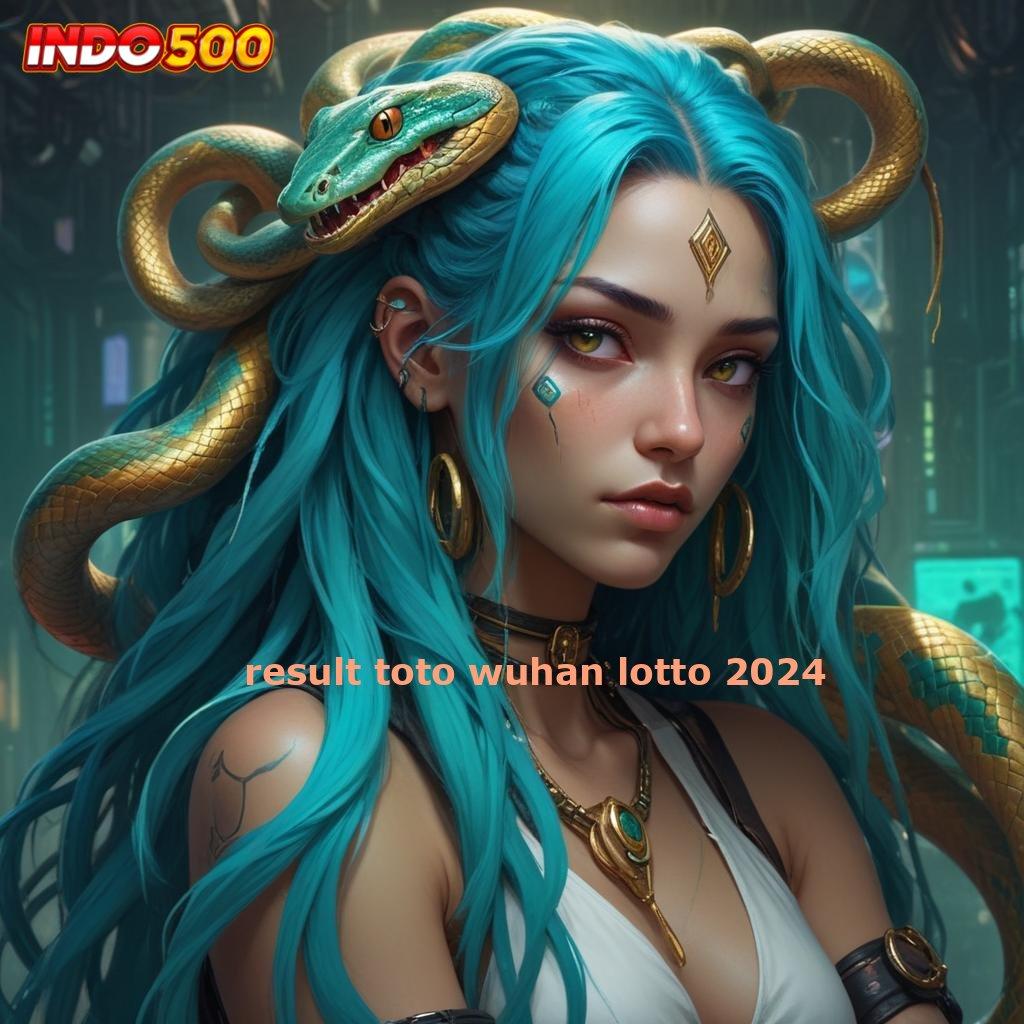 RESULT TOTO WUHAN LOTTO 2024 ↦ permainan nasib keberuntungan tak terhindarkan