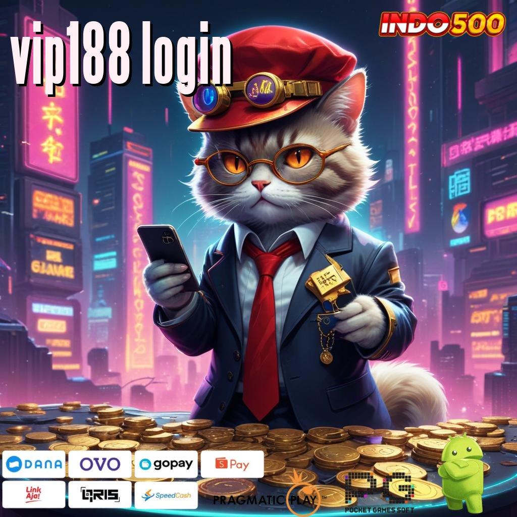 VIP188 LOGIN perbaikan terbaru