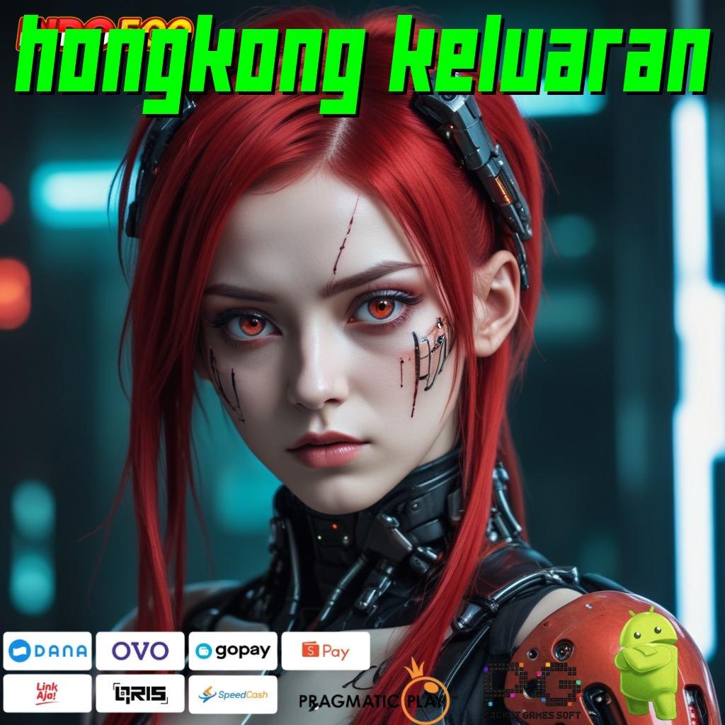 HONGKONG KELUARAN APK Bonus RTP Tinggi 2025 Kapasitas