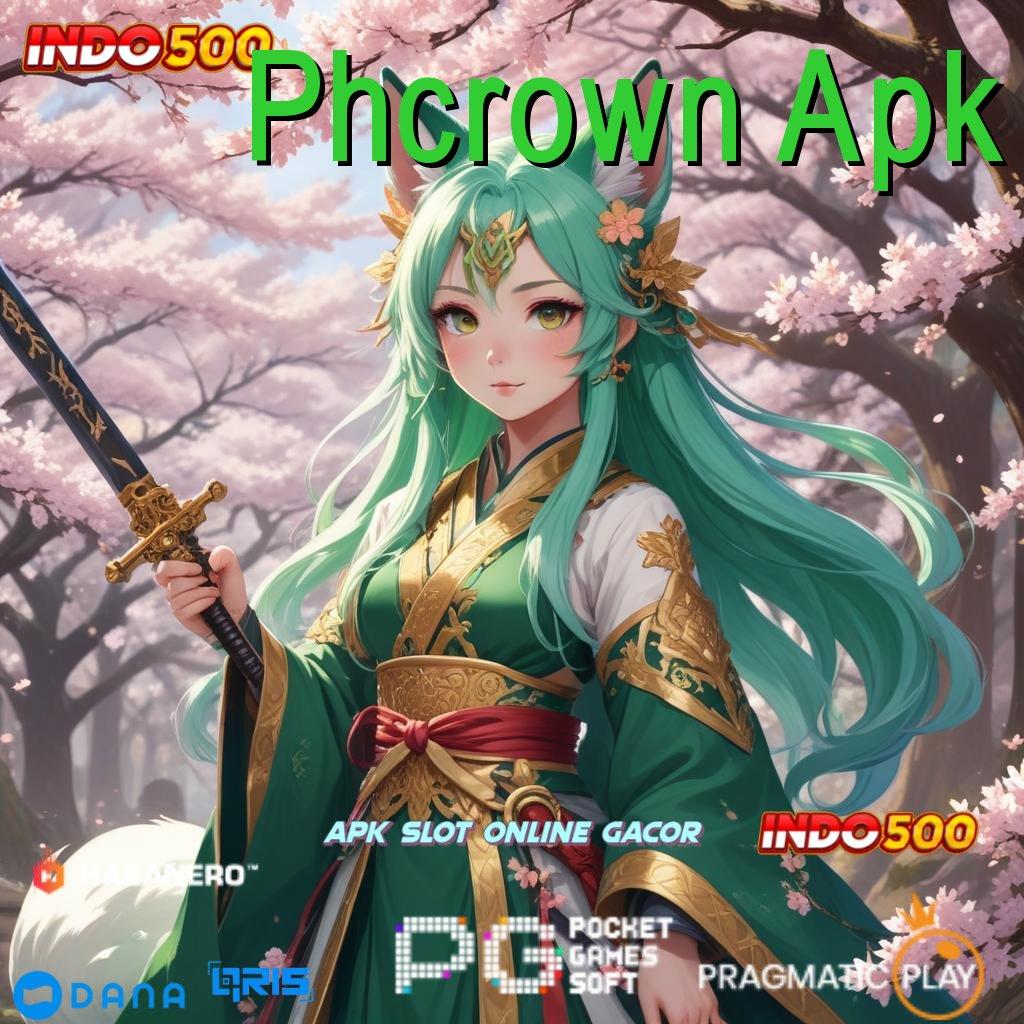 Phcrown Apk