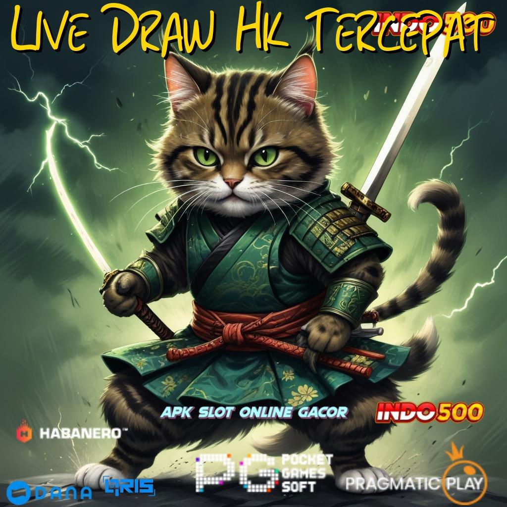 Live Draw Hk Tercepat