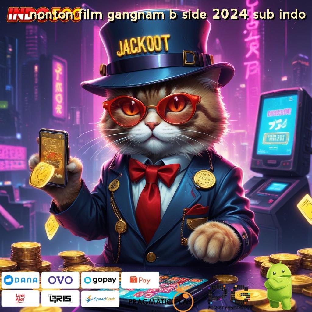 NONTON FILM GANGNAM B SIDE 2024 SUB INDO hidup penuh tantangan