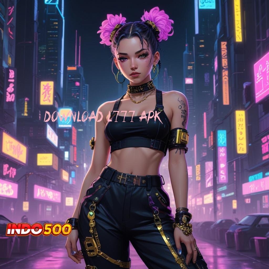 DOWNLOAD L777 APK 💥 slot badai hoki