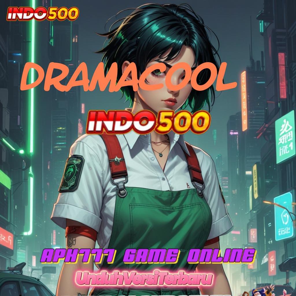 DRAMACOOL Download Tools Gratis Versi 2.988.44, Slot Langsung VIP!