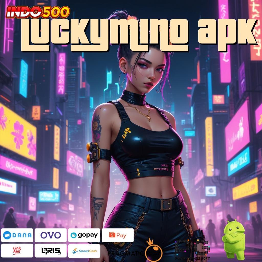 LUCKYMINO APK Versi Bonus Langsung Maksimal