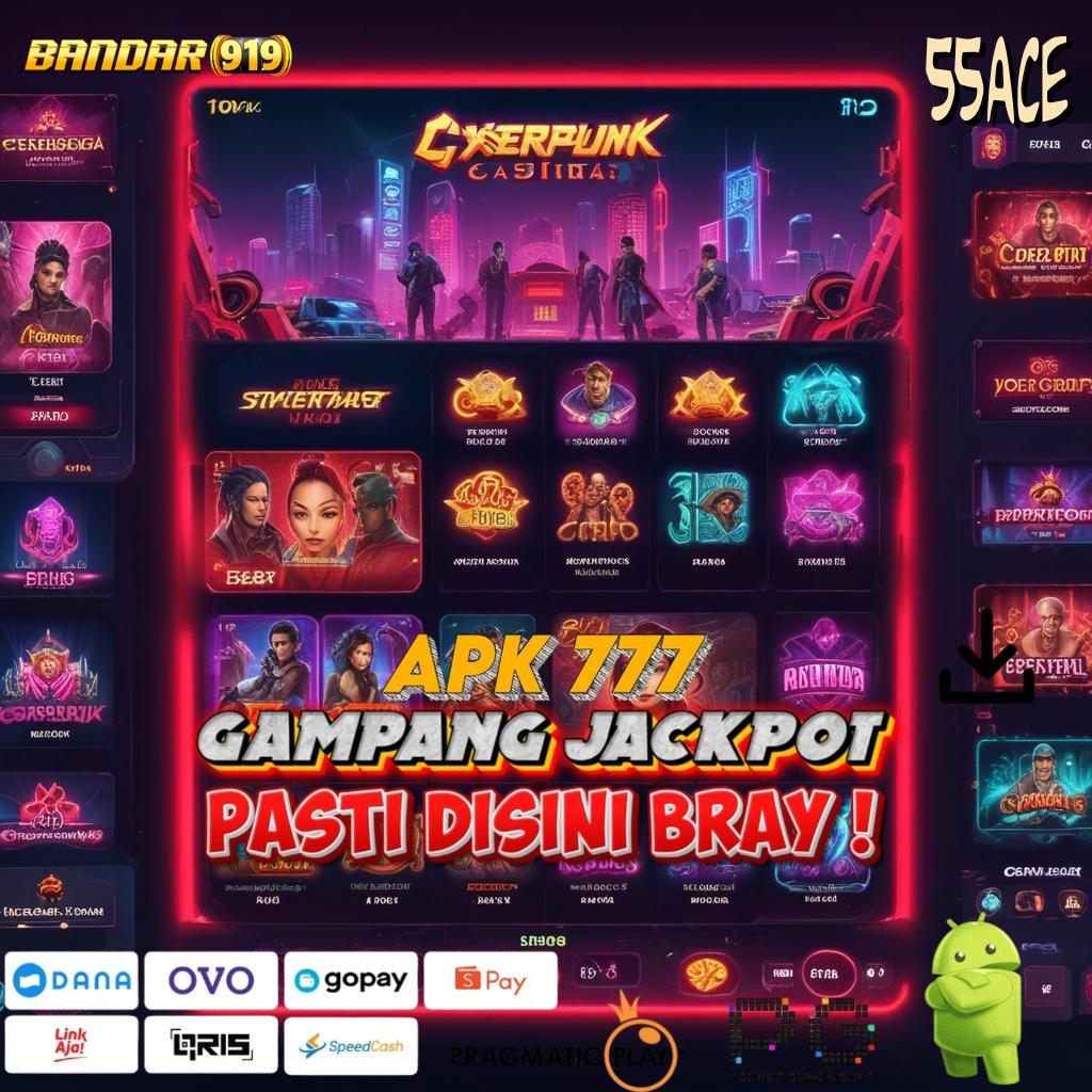 55ACE | Mesin Apk Teknologi Digital Kaya Fitur Baru