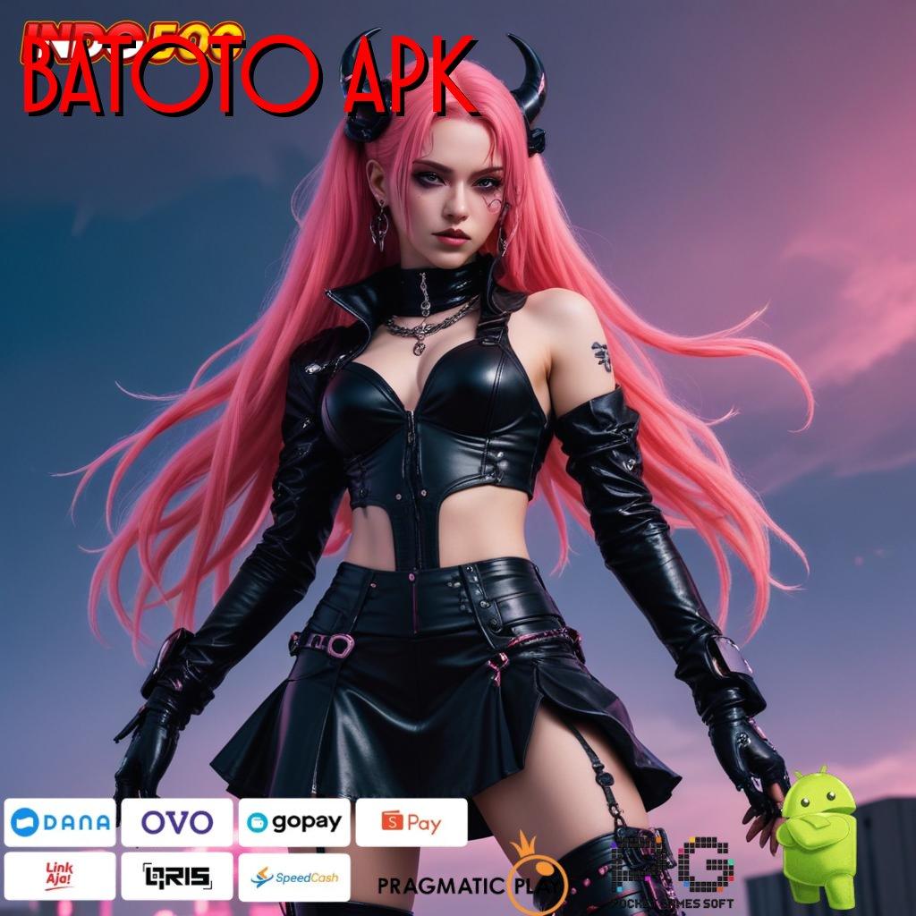 BATOTO APK Versi 4.0 Robot Canggih Siap Menginspirasi