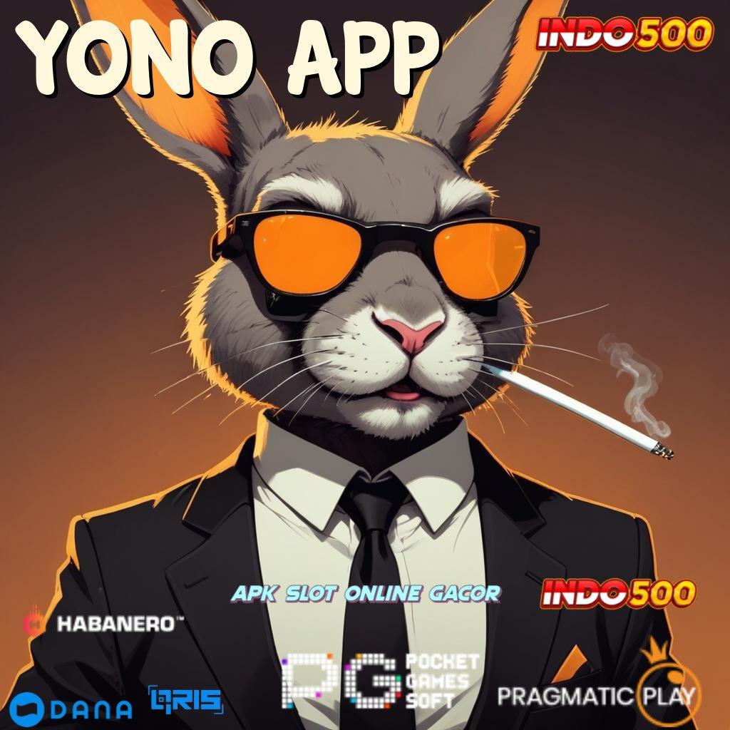 YONO APP ↪ slot mudah bonus langsung gampang wd cepat