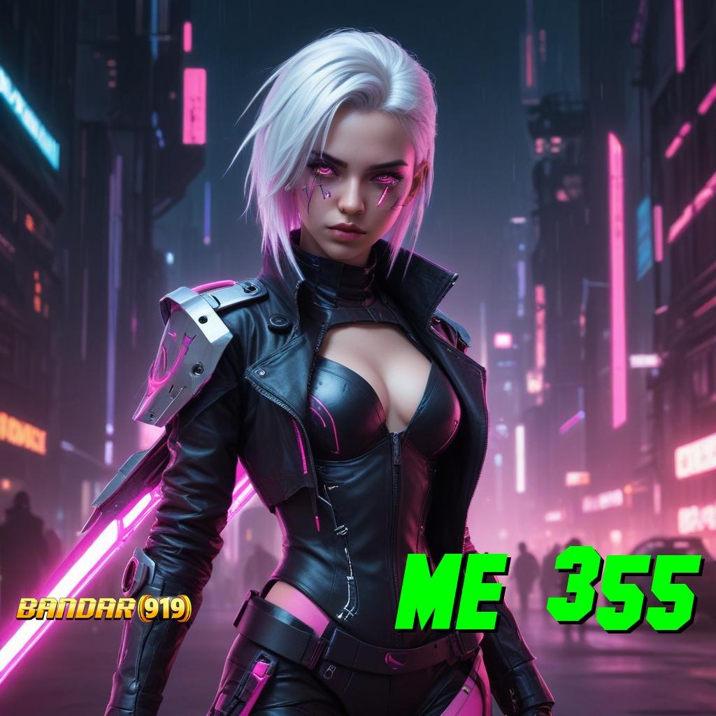 ME 355 ✨ Event Android iOS Bonus Besar Infrastruktur