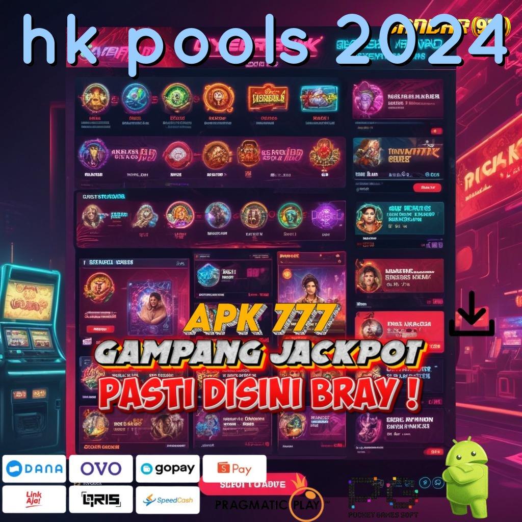 HK POOLS 2024 > apk teranyar? cek di sini tiket kilat ke maxwin!